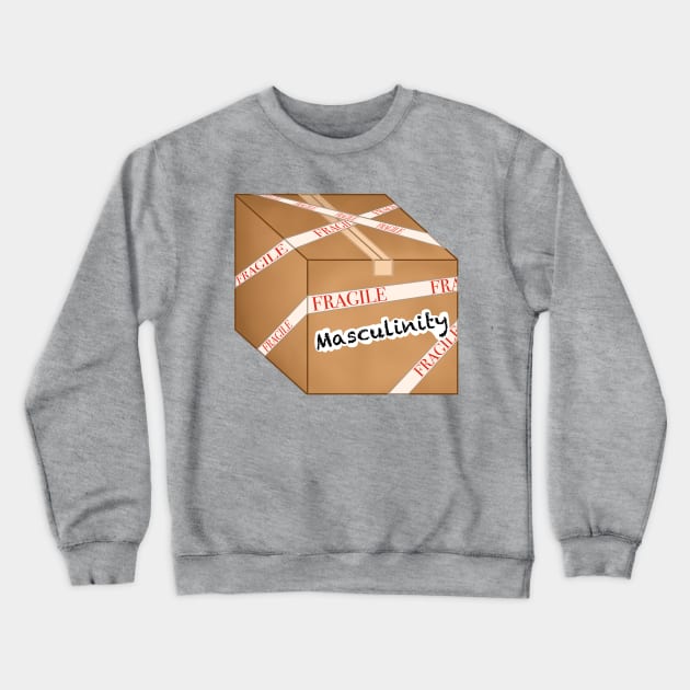 fragile masculinity in a box Crewneck Sweatshirt by Simplephotoqueen